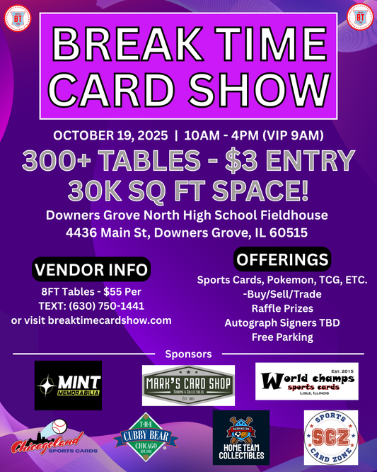 Downers Grove North Card Show 8FT Table 10/19/25 - Read Description Below - includes 3% fee